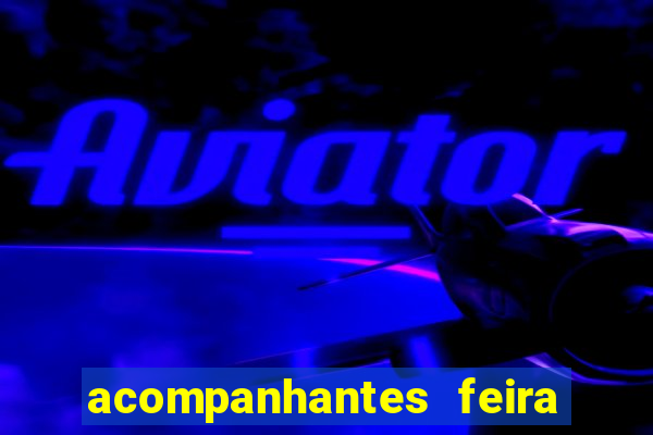 acompanhantes feira de santana